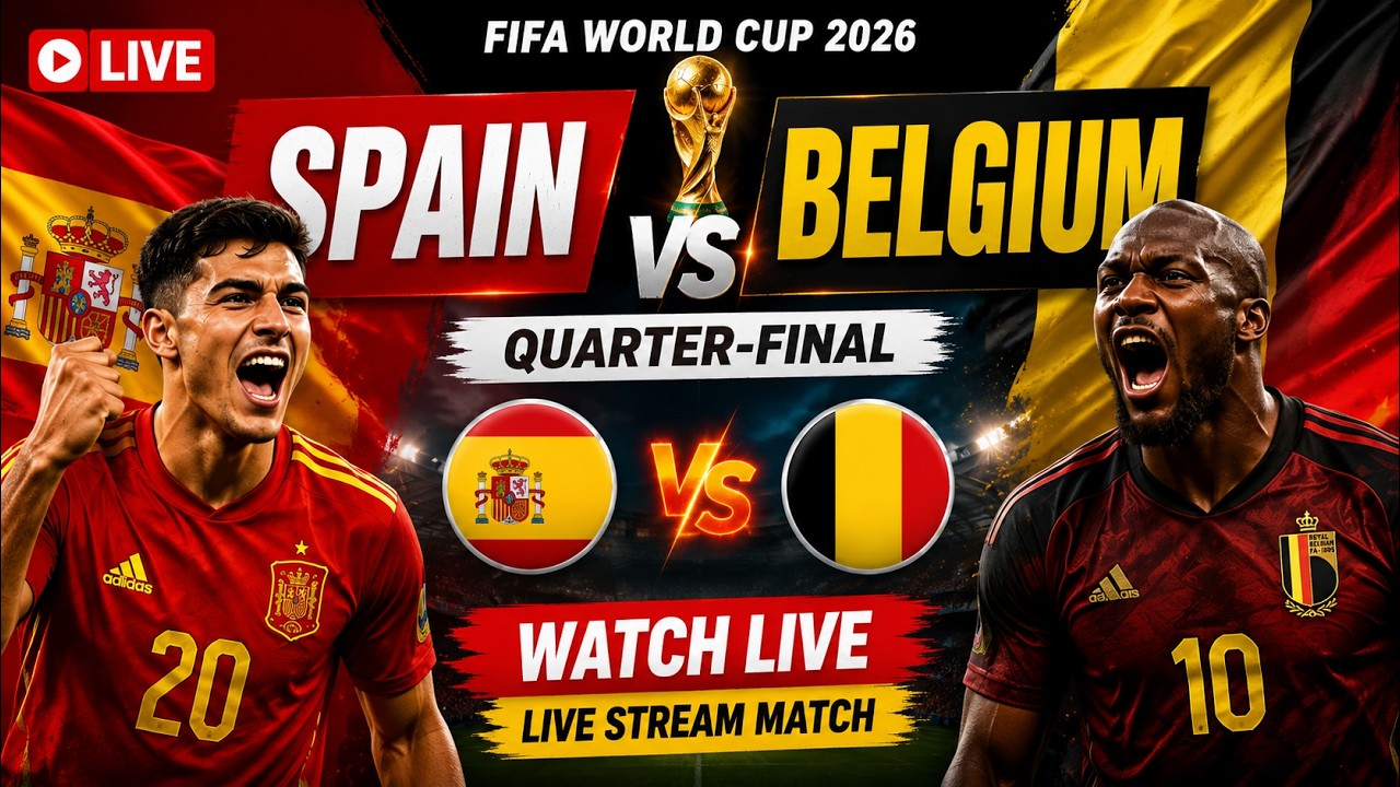 LIVE: Spain vs Belgium Quarter-Final | FIFA World Cup 2026 | Watch Now| SportsNext