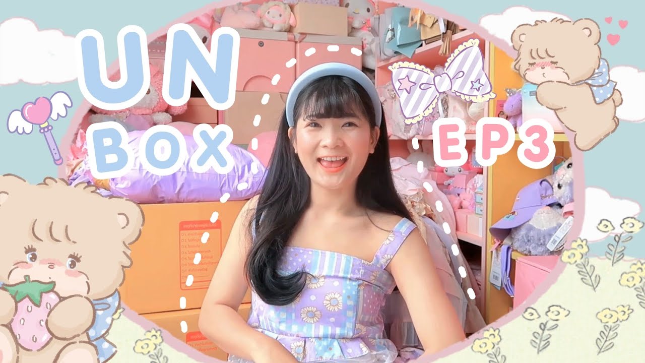 🎀 UNBOX EP.3 : ยาวไปๆเลยจ้ะที่รัก ชี้เป้าร้านแหล่มๆ แล้วก็เปิด ITEM ใหม่สุด CUTE ฟินมากกกกแม่!! 🌈
