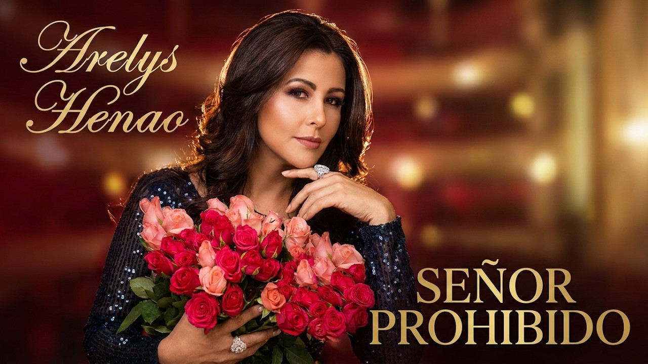 ARELYS HENAO - SEÑOR PROHIBIDO
