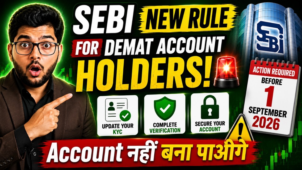 SEBI New Rule For Demat Account Holders 🚨 Action Required Before 1 September 2026