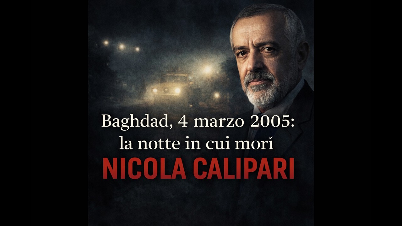 Podcast - Baghdad, 4 marzo 2005  La notte in cui morì Nicola Calipari
