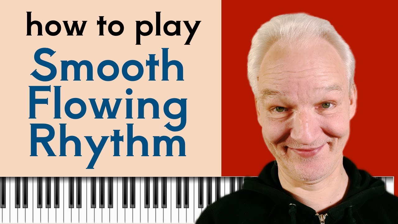 The Best Piano Accompaniment for a Soft & Smooth Rhythm
