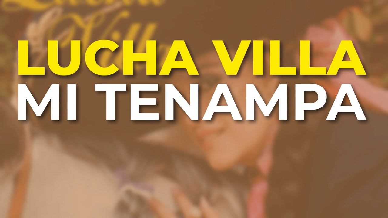 Lucha Villa - Mi Tenampa (Audio Oficial)