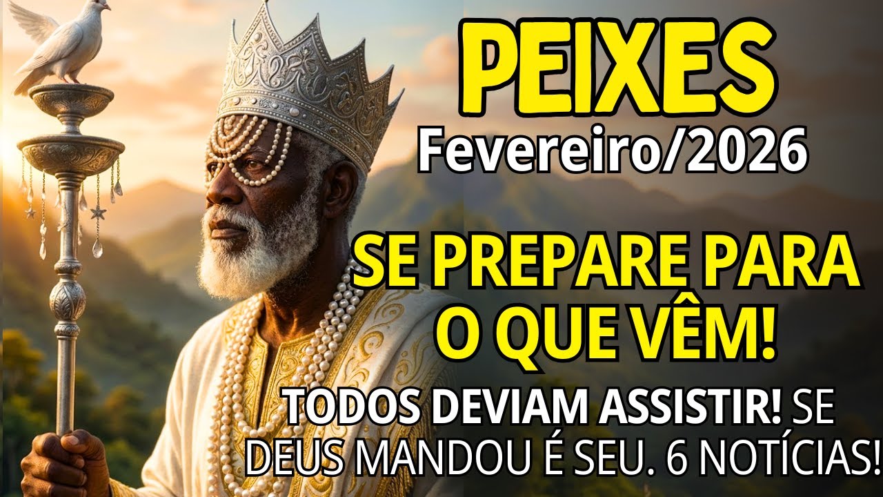 PEIXES FEV 2026♓ SE DEUS MANDOU É PRA SER SEU! ESTÁ ESCRITO NO DESTINO VOCÊ NÃO IMAGINA😍PODE FESTEJA