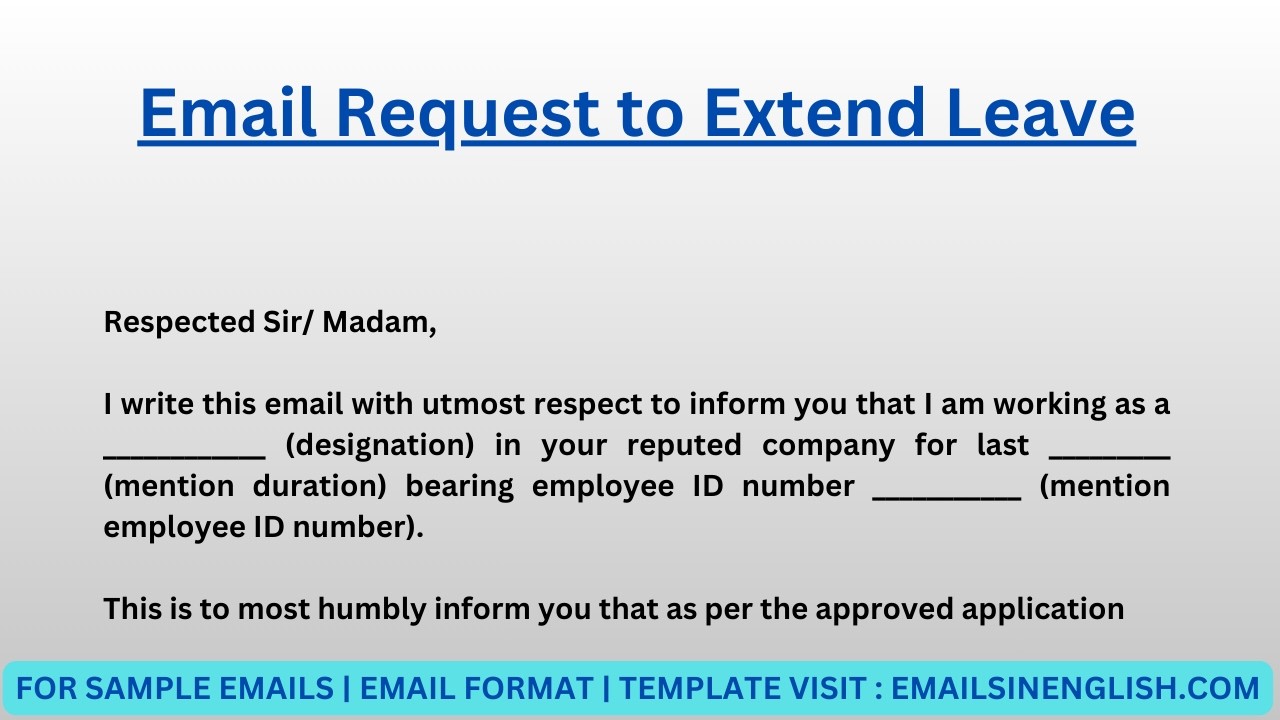Email Request to Extend Leave - Sample Leave Extension Request Email to the HR Manager