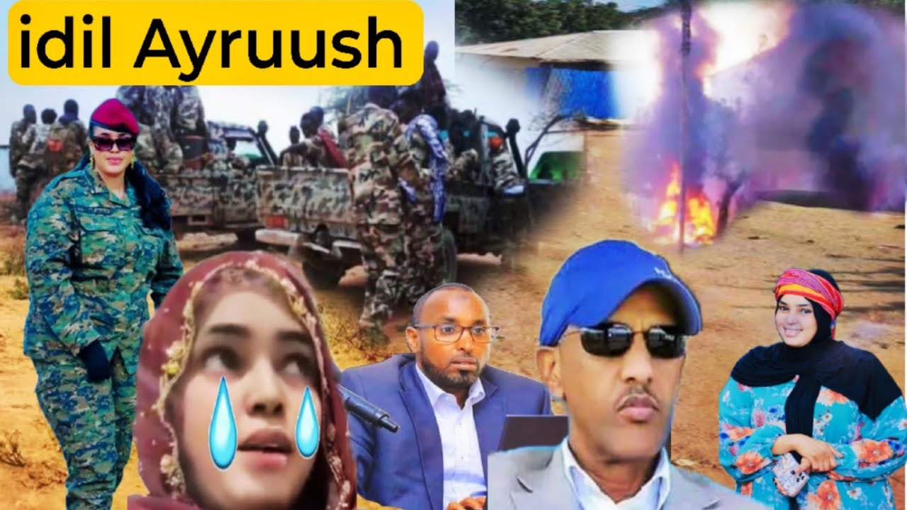 Sorry Fanaanadi idil Ayruush  Oo gurigoodi Lagubay.  Walalkeed Xabad Lagu Dhuftay. Ciil ila Daawo