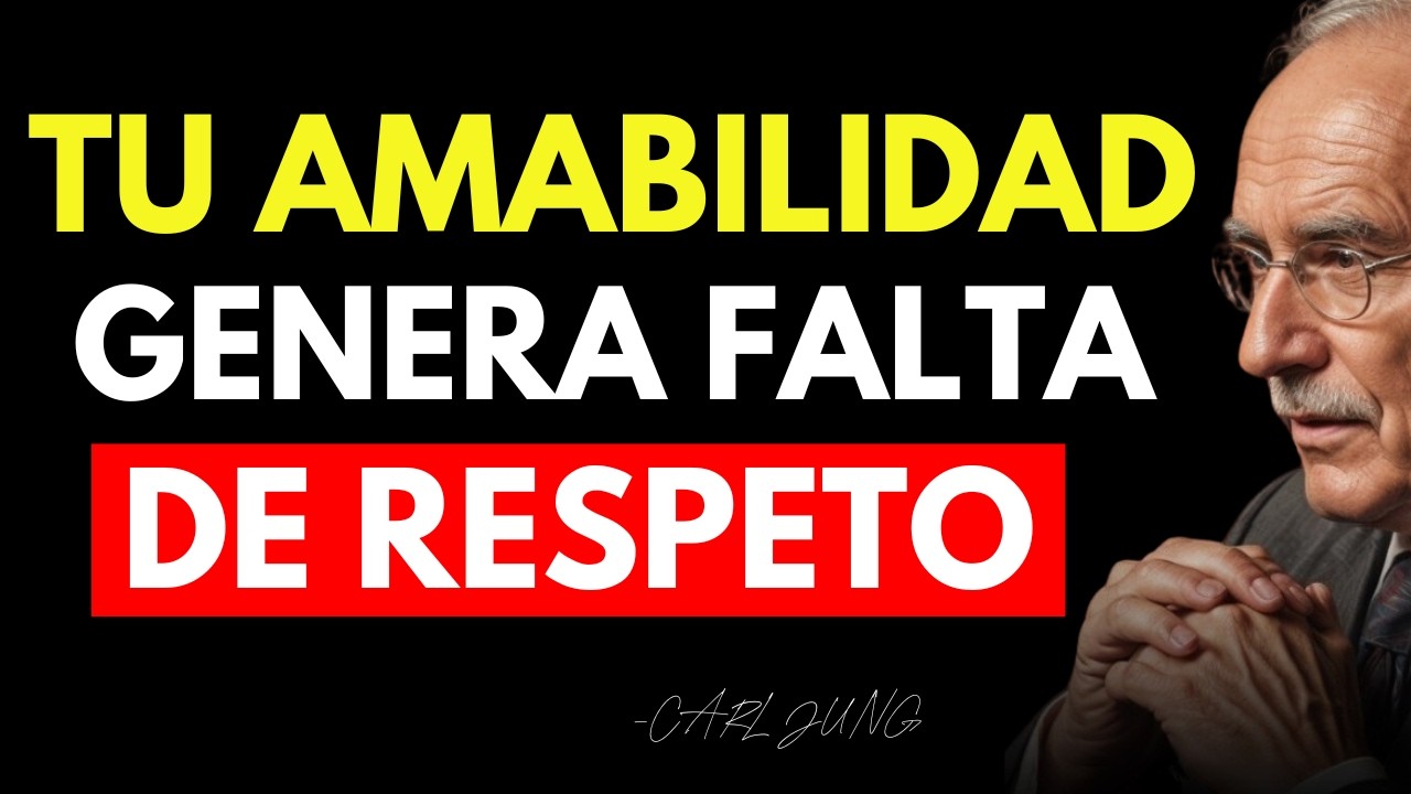 Por qué tu BONDAD hace que la gente te falte al RESPETO - Carl Jung (Filosofía)
