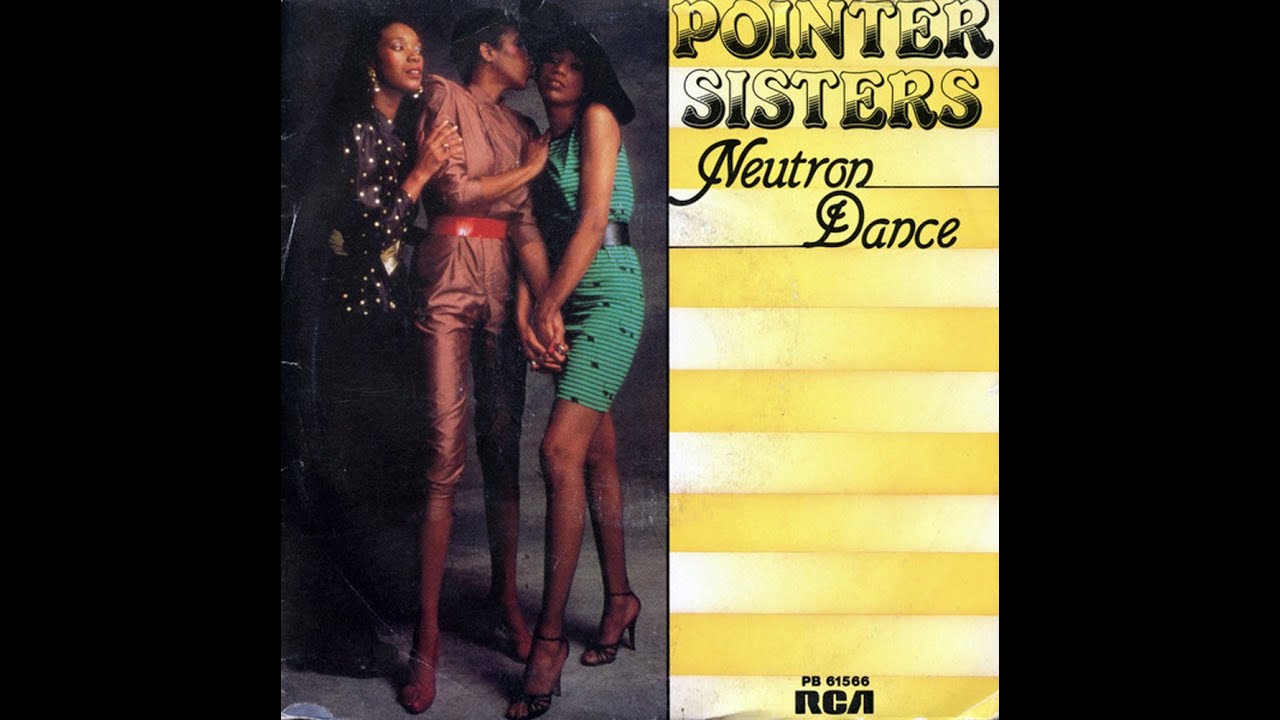 Pointer Sisters ~ Neutron Dance 1983 Disco Purrfection Version