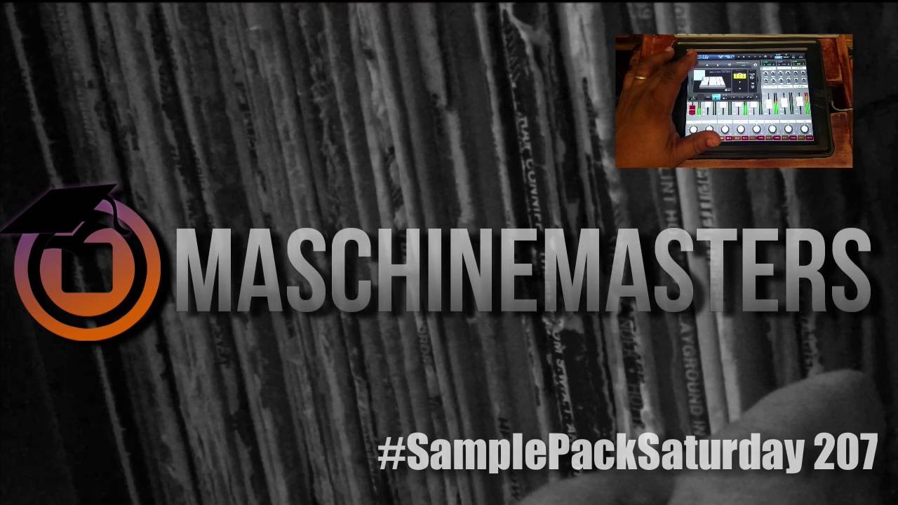 Maschine Masters Sample Pack Saturday 207 - Beat Making Demonstration