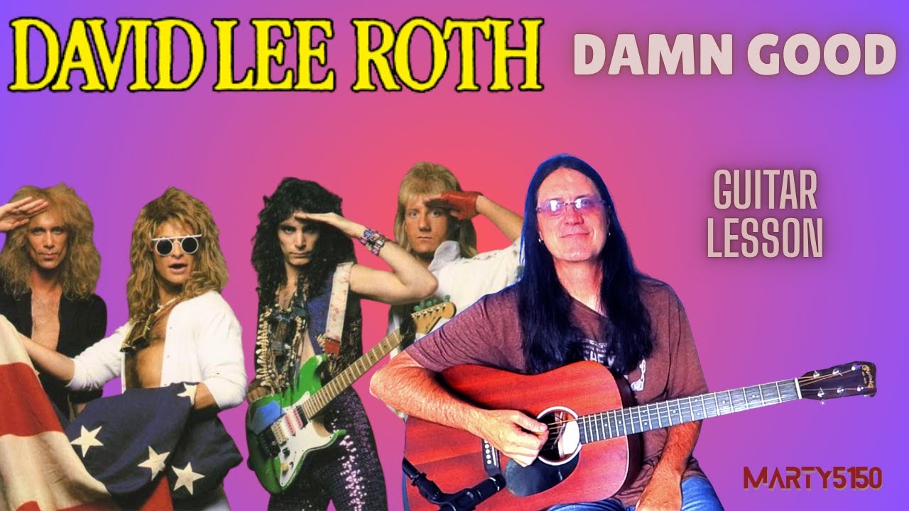 How To Play Damn Good By David Lee Roth And Steve Vai - Guitar Lesson