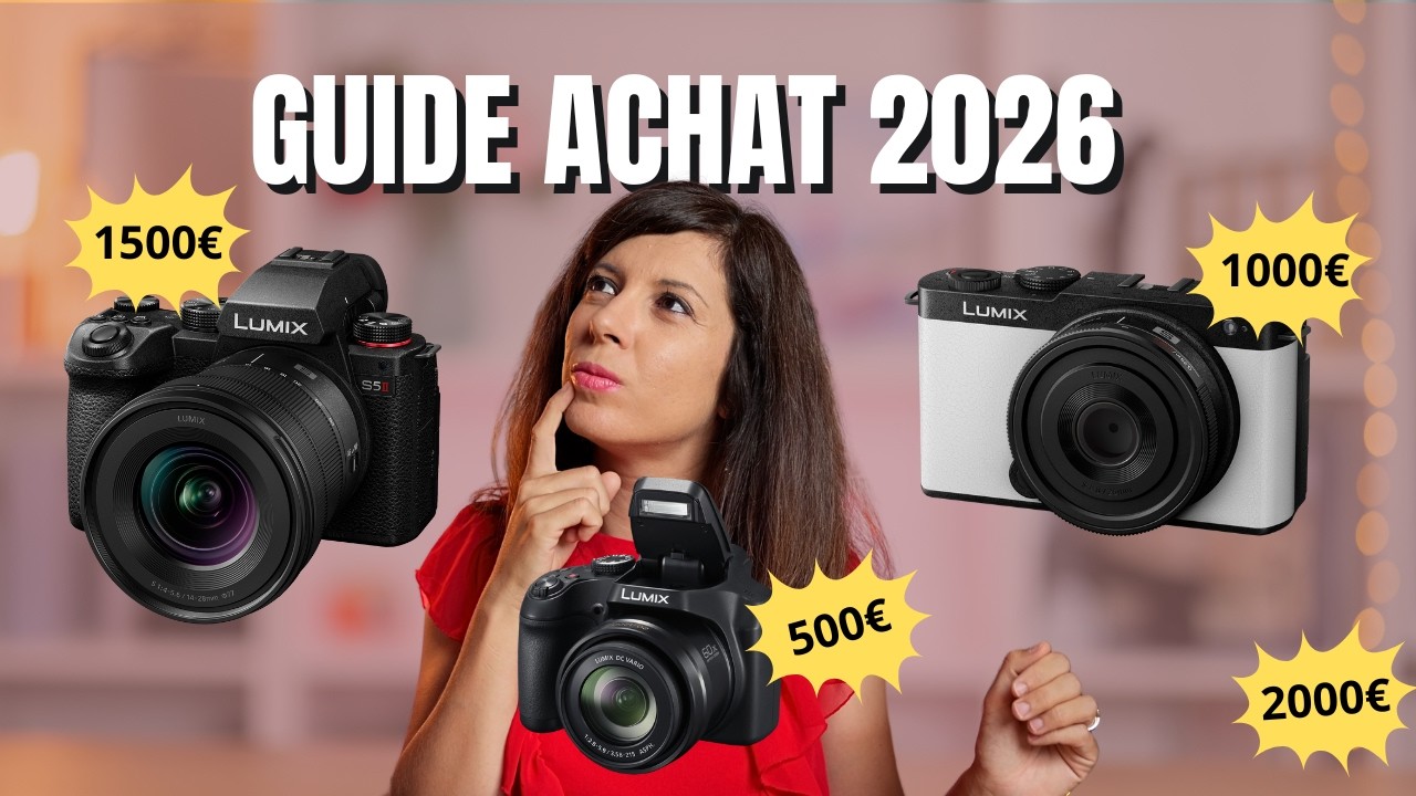 Quel Appareil Photo Lumix acheter ? Hybride, Compact ou Bridge ! 500€, 1000€, 1500€, 2000€ ?