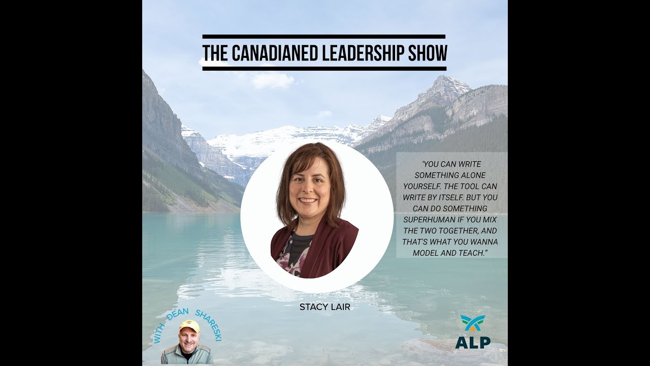 The CanadianEd Leadership Show: Episode 92 with Stacy Lair