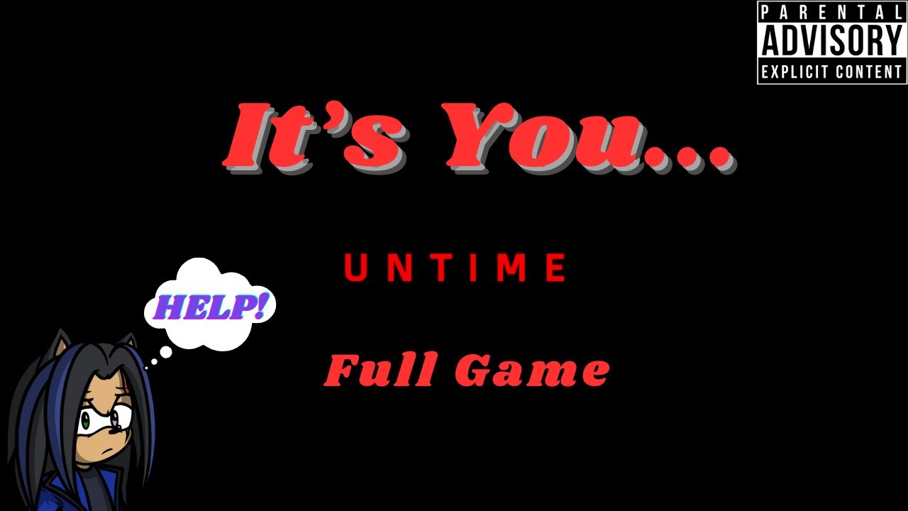 It's You... - Untime, Full Game