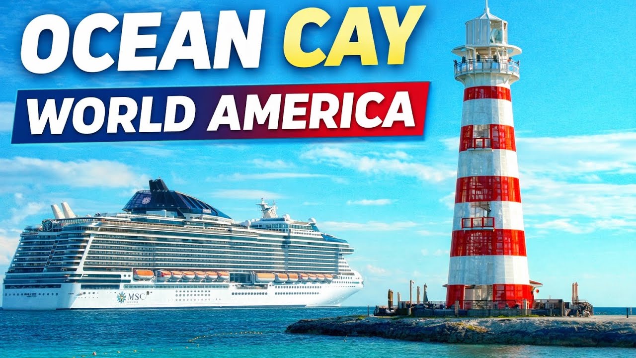 Ocean Cay Bahamas | El Paraíso de MSC Desde el World America