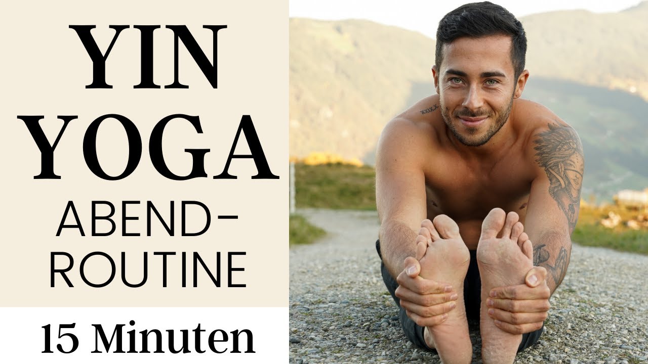 YIN YOGA - Abendroutine für körperliche & mentale Entspannung