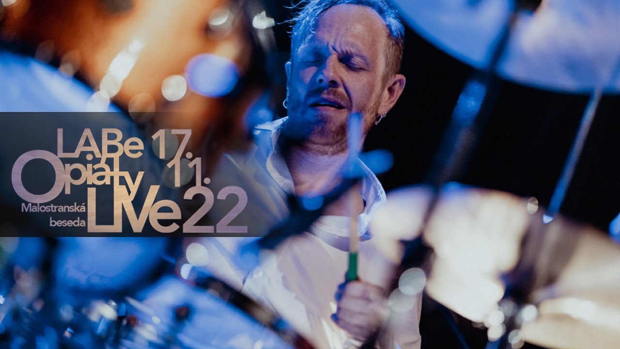 LABe - Opi&aacute;ty (LIVE  2022)