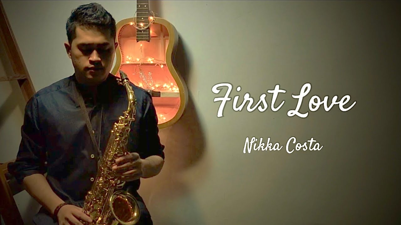 First Love - Nikka Costa (Saxophone Cover by Anrianka)