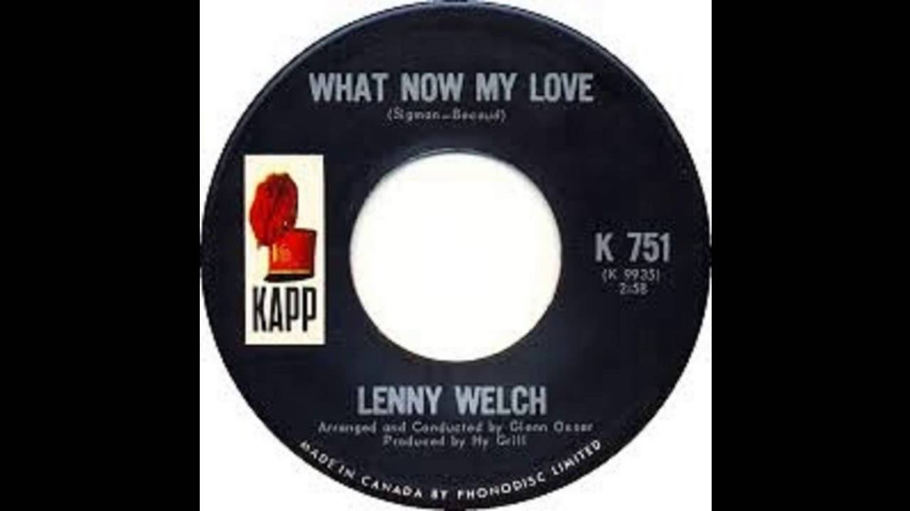Lenny Welch - What now my love