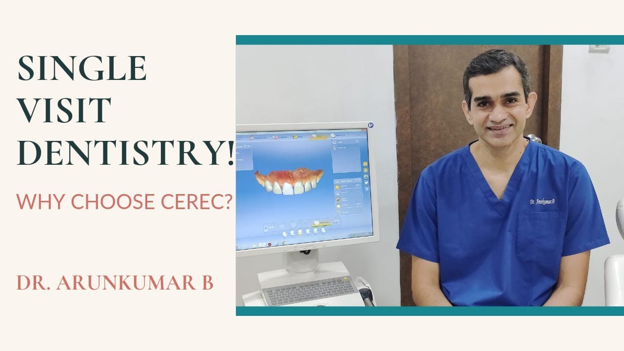 Single Visit Dentistry  - Why Choose CEREC