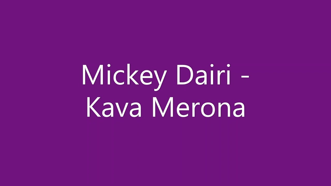 Mickey Dairi - Kava Merona