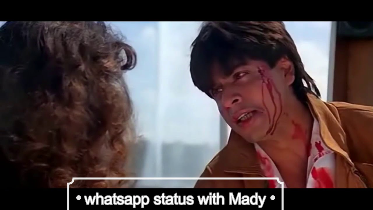 I love you  kkk kiran Shahrukh khan best dialogue Whatsapp status movie Darr
