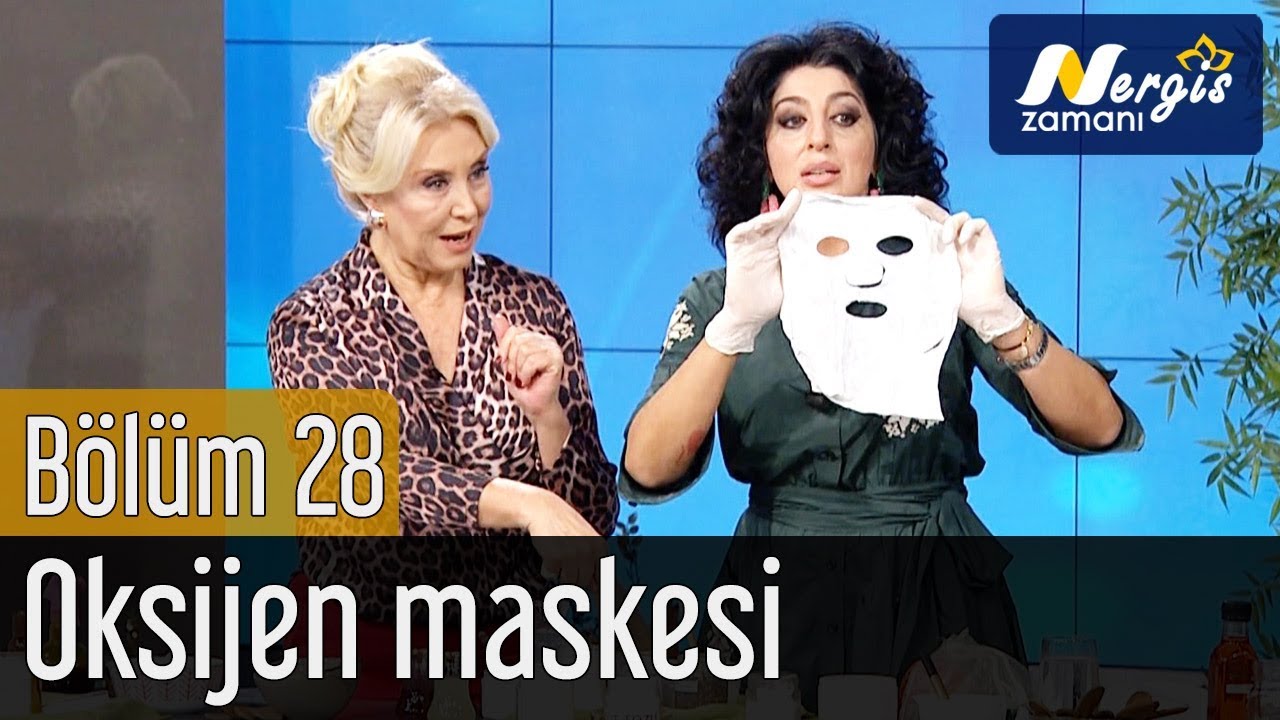 Nergis Zamanı 28. Bölüm - Cilt Sıkılaştırıcı Oksijen Maskesi