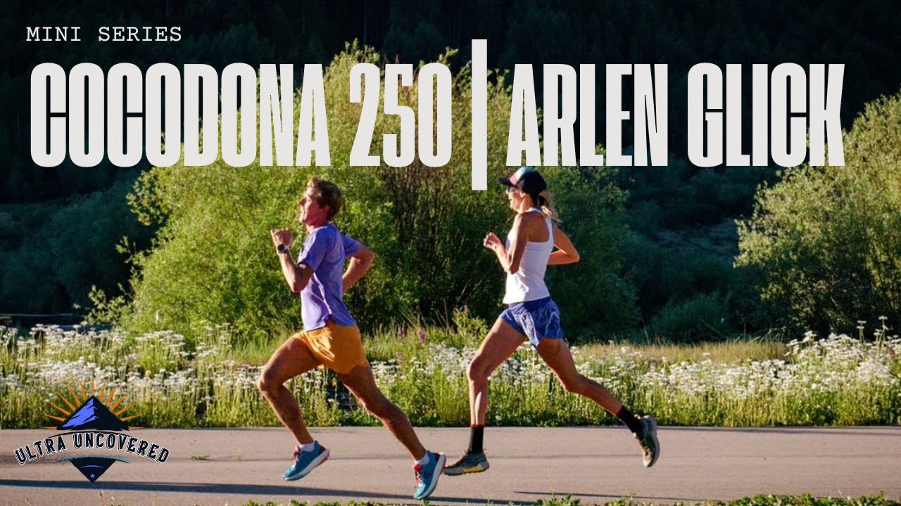 Cocodona 250 Mini Series Ep. 2 | Arlen Glick on the Bizarre Beauty of Cocodona