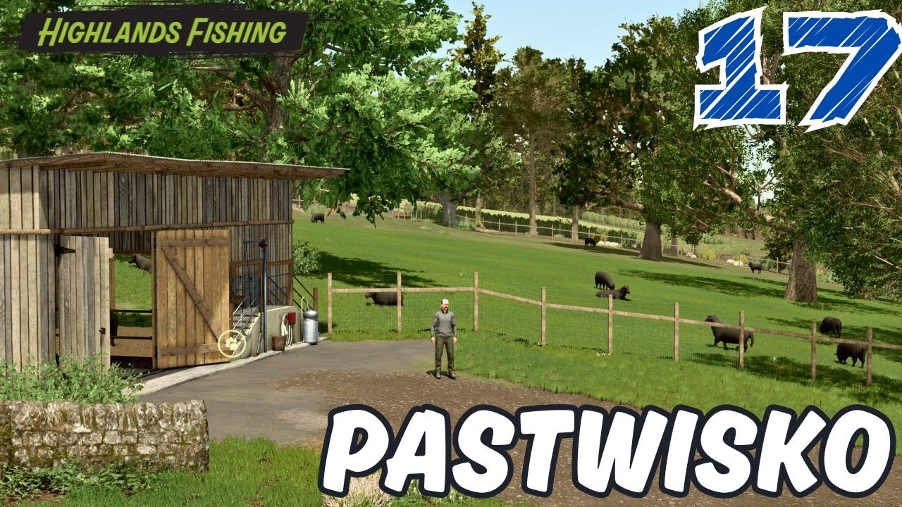 BUDUJEMY PIERWSZE PASTWISKO DLA OWIEC. - FS25 Highlands Fishing.