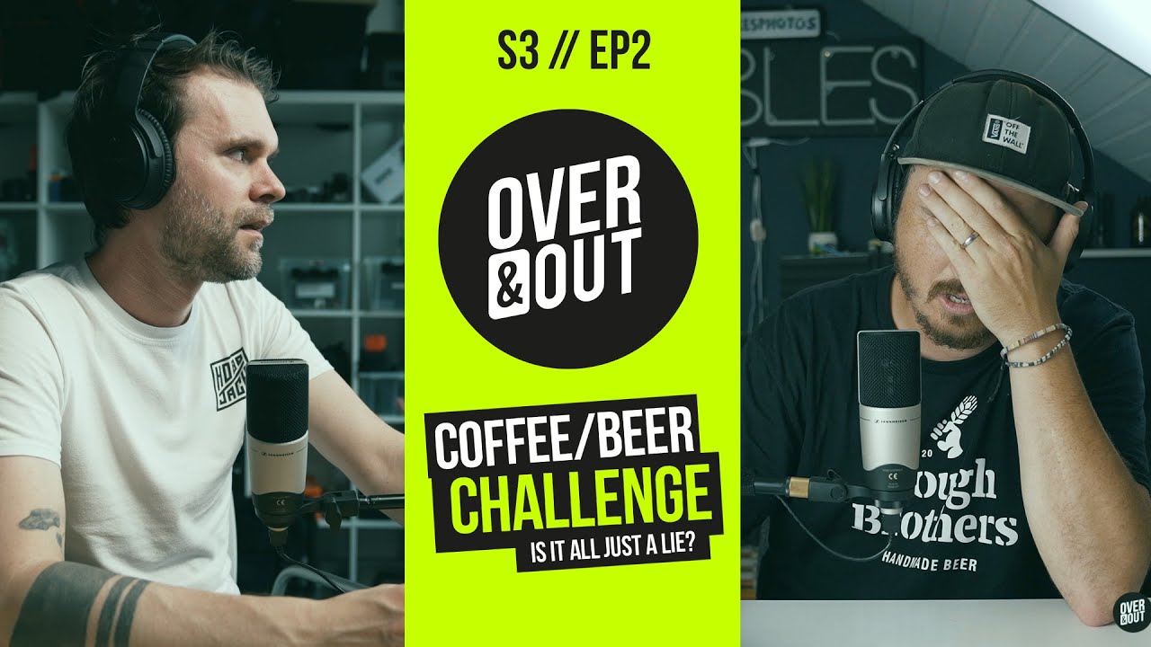 Our Love for Coffee & Beer is a lie? - OverAndOut - S3 // Episode 2