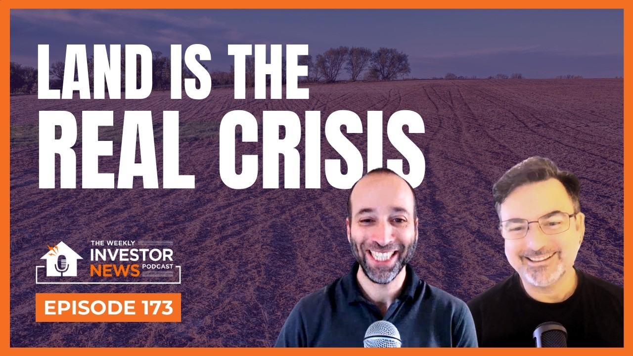 Episode 173: Land is the REAL CRISIS