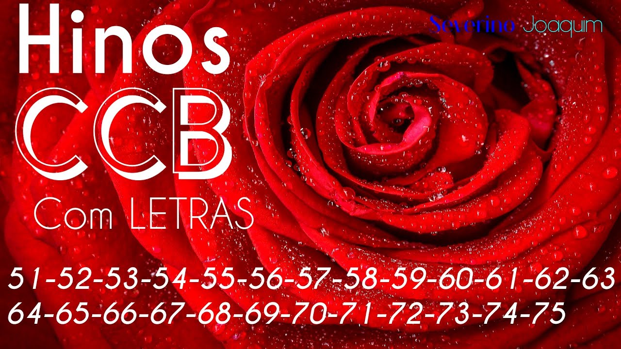 HINOS CCB -51-52-53-54-55-56-57-58-59-60-61-62-63-64-65-66-67-68-69-70-71-72-73-74-75-Hinos Cantados