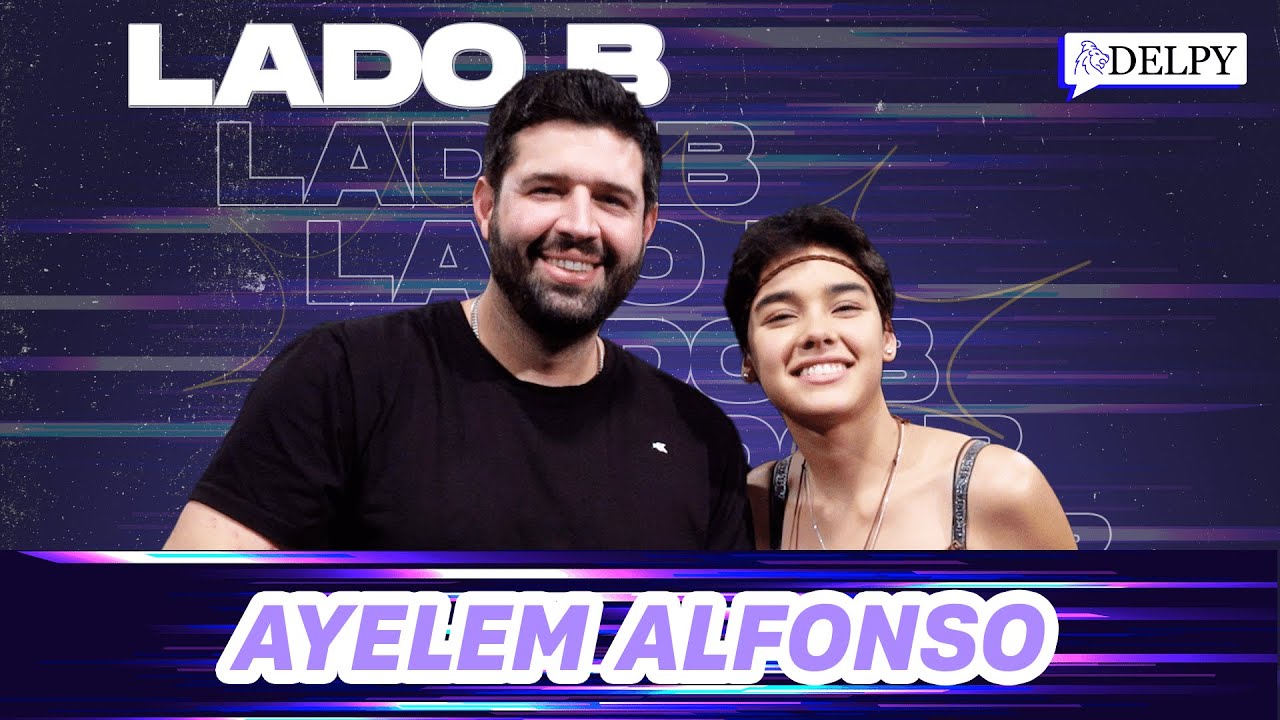 LADO B | Los secretos de Ayelem Alfonso