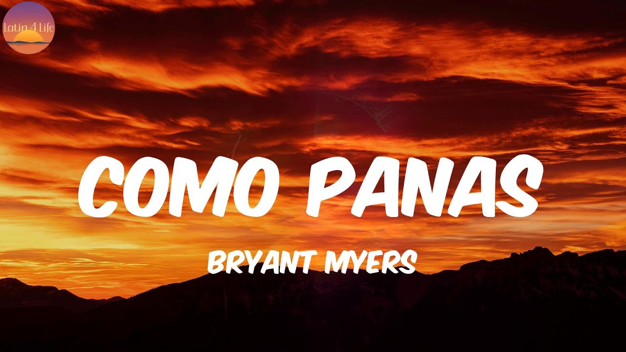 Como Panas - Bryant Myers (Letra/Lyrics)