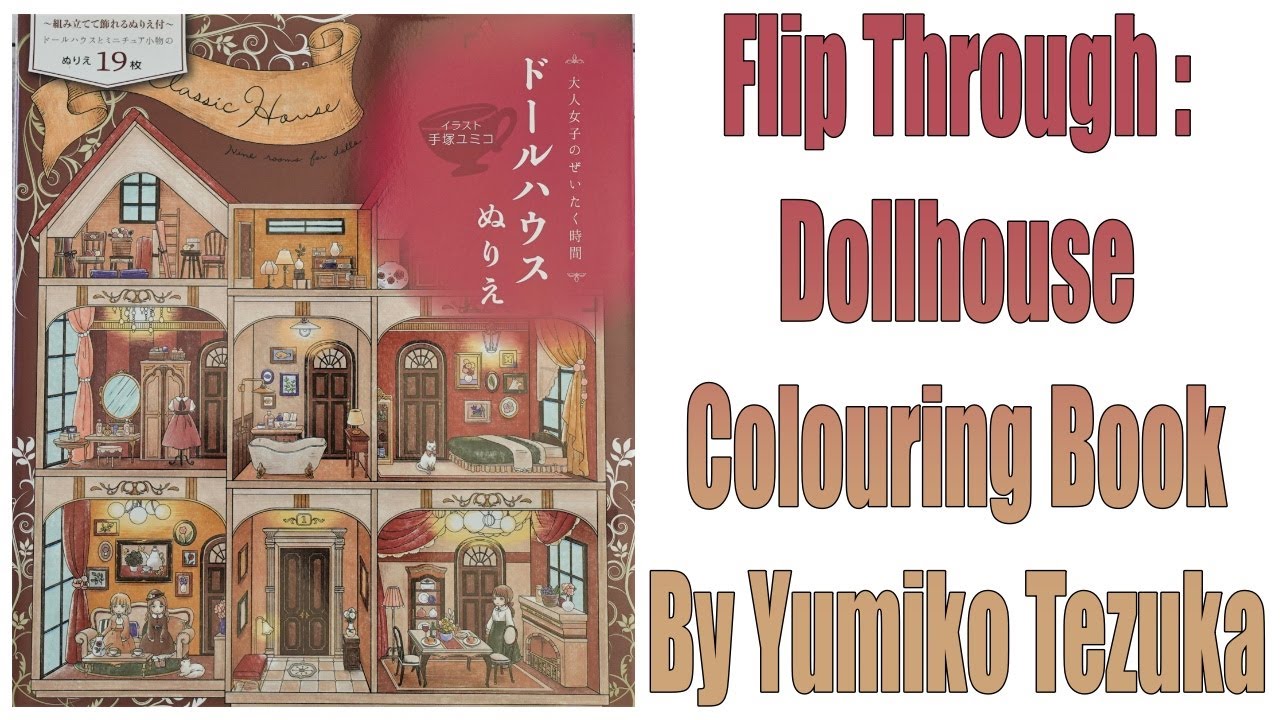 Flip Through : Dollhouse Coloring Book by Yumiko Tezuka