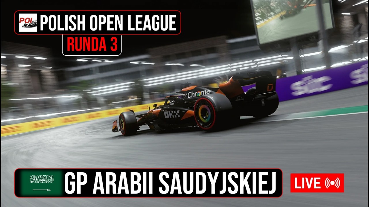 POLISH OPEN LEAGUE - RUNDA 3: GP ARABII SAUDYJSKIEJ