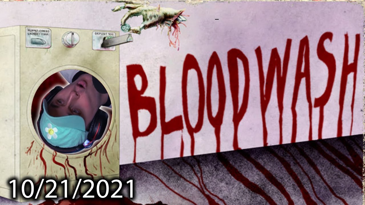 Coney Plays Bloodwash (10/21/21)