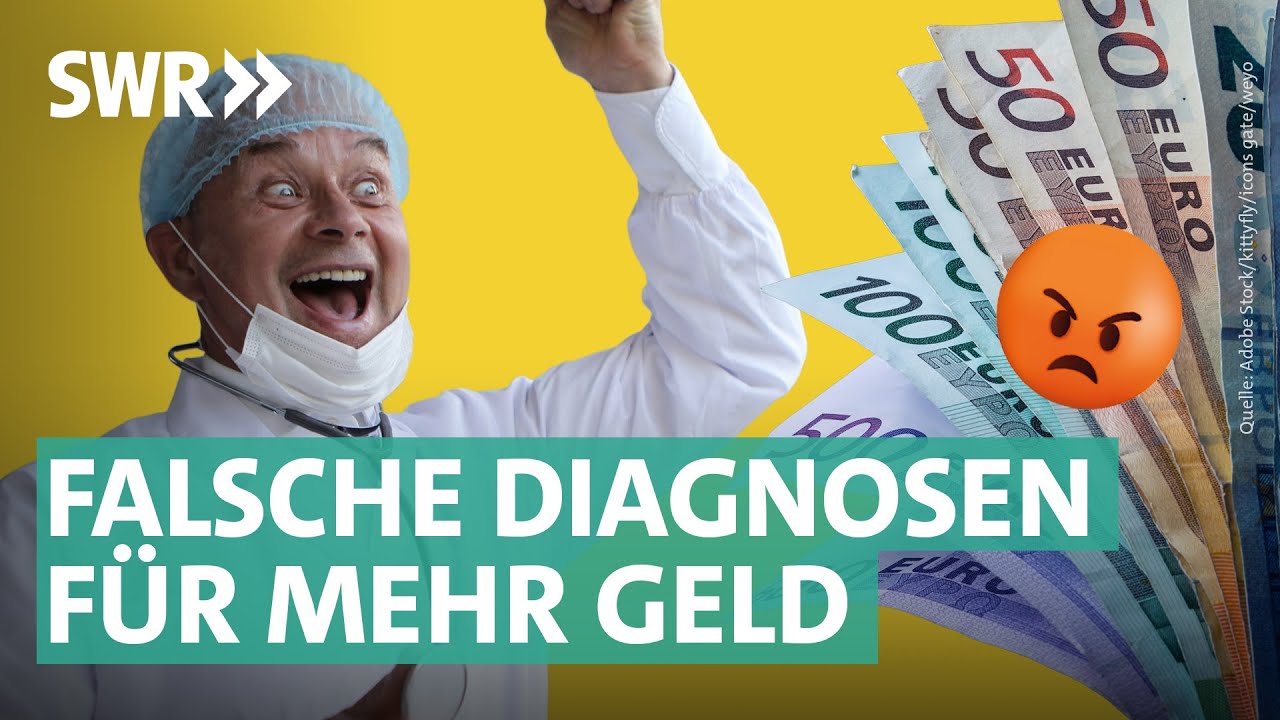 Abrechnungsbetrug: So kassieren Ärzte mit erfundenen Diagnosen | Marktcheck SWR