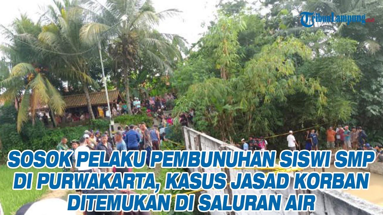 Sosok Pelaku Pembunuhan Siswi SMP di Purwakarta, Kasus Jasad Korban Ditemukan di Saluran Air
