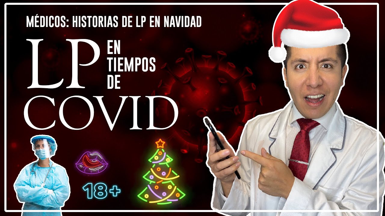 MÉDICOS: HISTORIAS DE LP EN NAVIDAD | LA LP EN TIEMPOS DE COVID