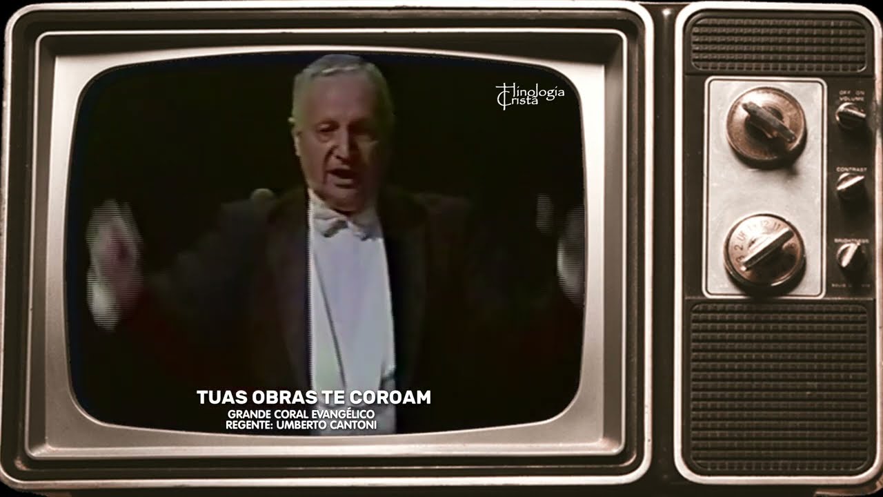 TUAS OBRAS TE COROAM  - Grande Coral Evangélico - Regência: Umberto Cantoni