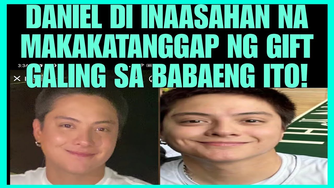 DANIEL PADILLA DI INAASAHAN MAKAKATANGGAP. GIFT SA BABAENG ITO