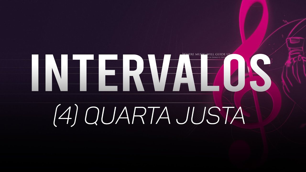 Intervalos - (4) Quarta Justa