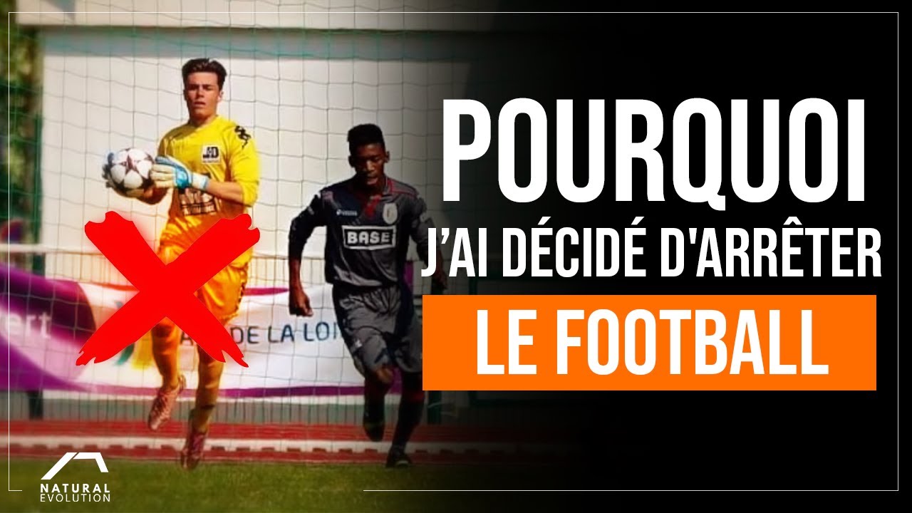 POURQUOI j'ai Arrêté Le Football de HAUT NIVEAU à 19 ans ?