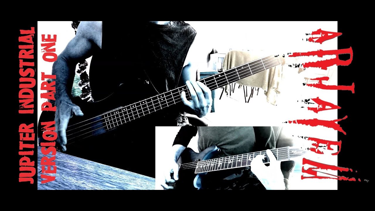 JUPITER Industrial Version part one, Bass and Guitar play through by ARJAYEM