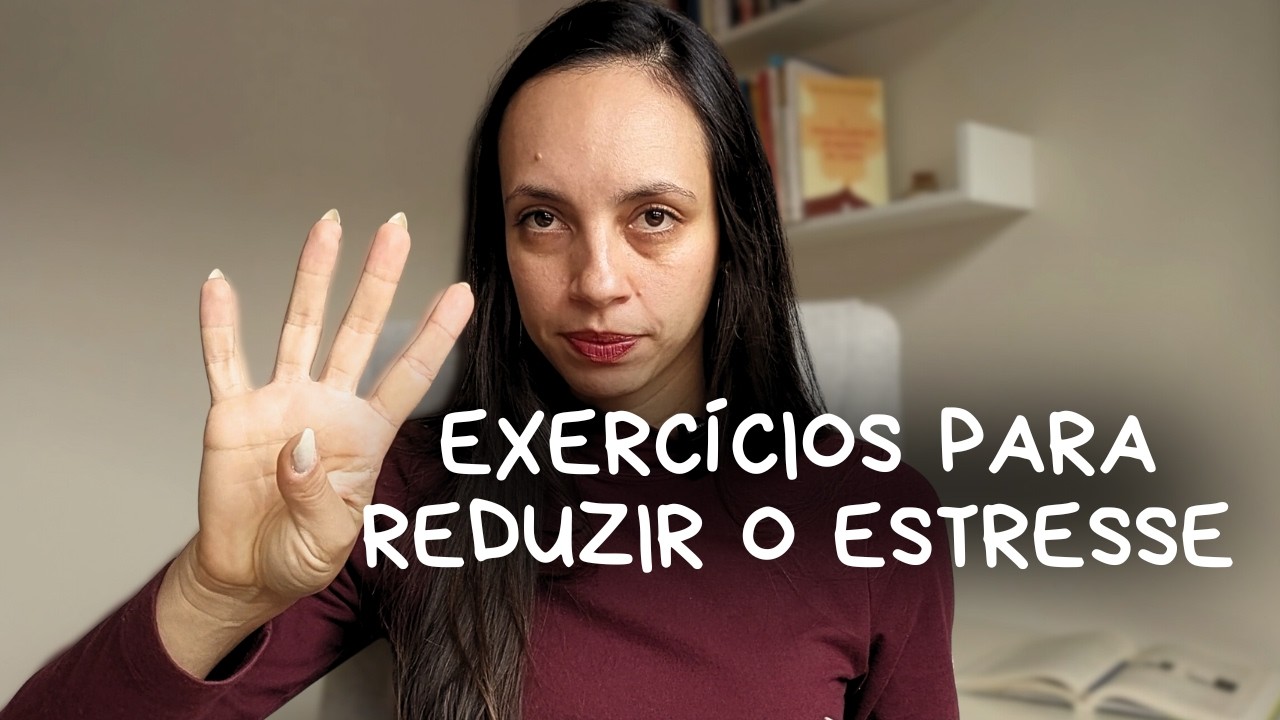 Como parar de ficar estressada? (4 exercícios passo a passo)