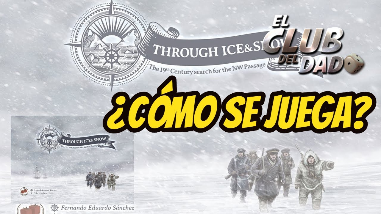 Through Ice and Snow - Reseña / Tutorial - Juego de mesa