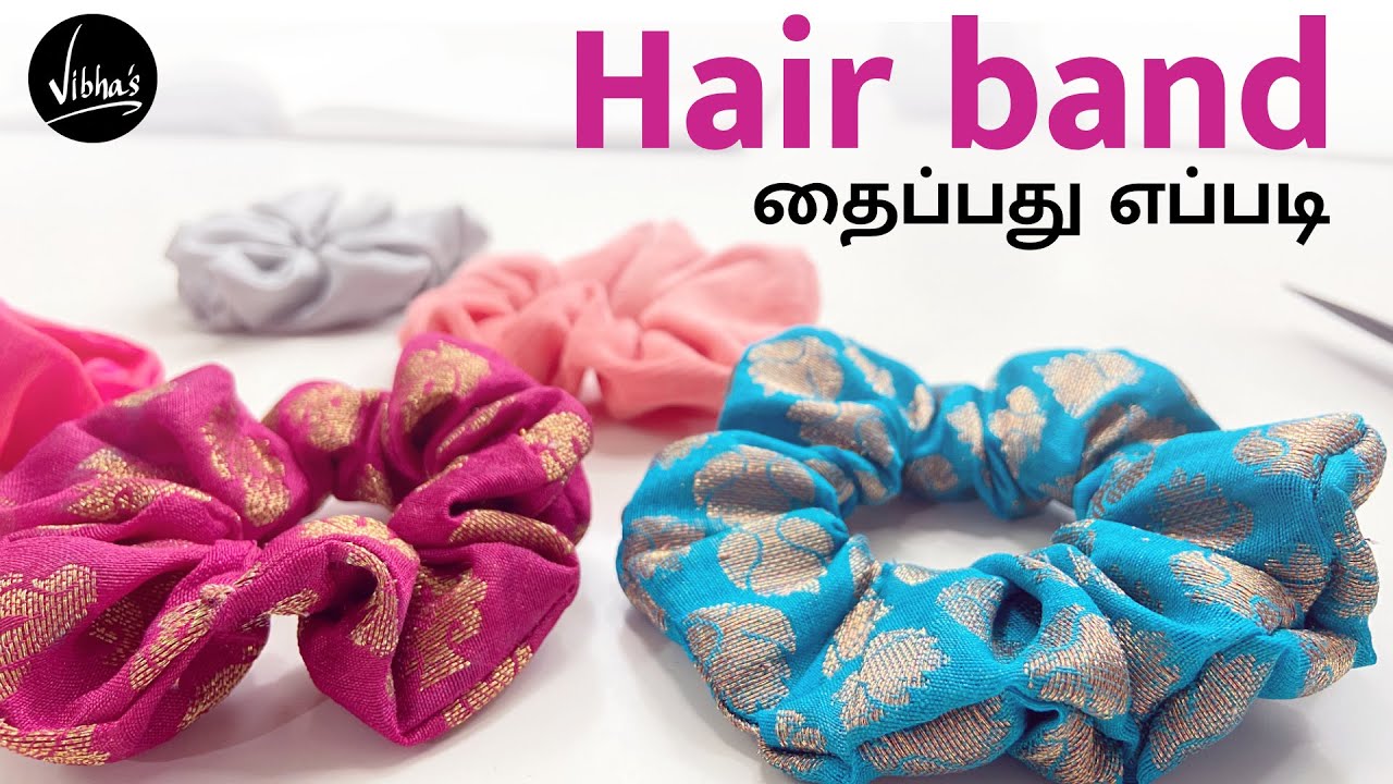 Hair Band making at home in Tamil | ஹேர் பேண்ட் செய்முறை | Scrunchies DIY |  Sewing business ideas