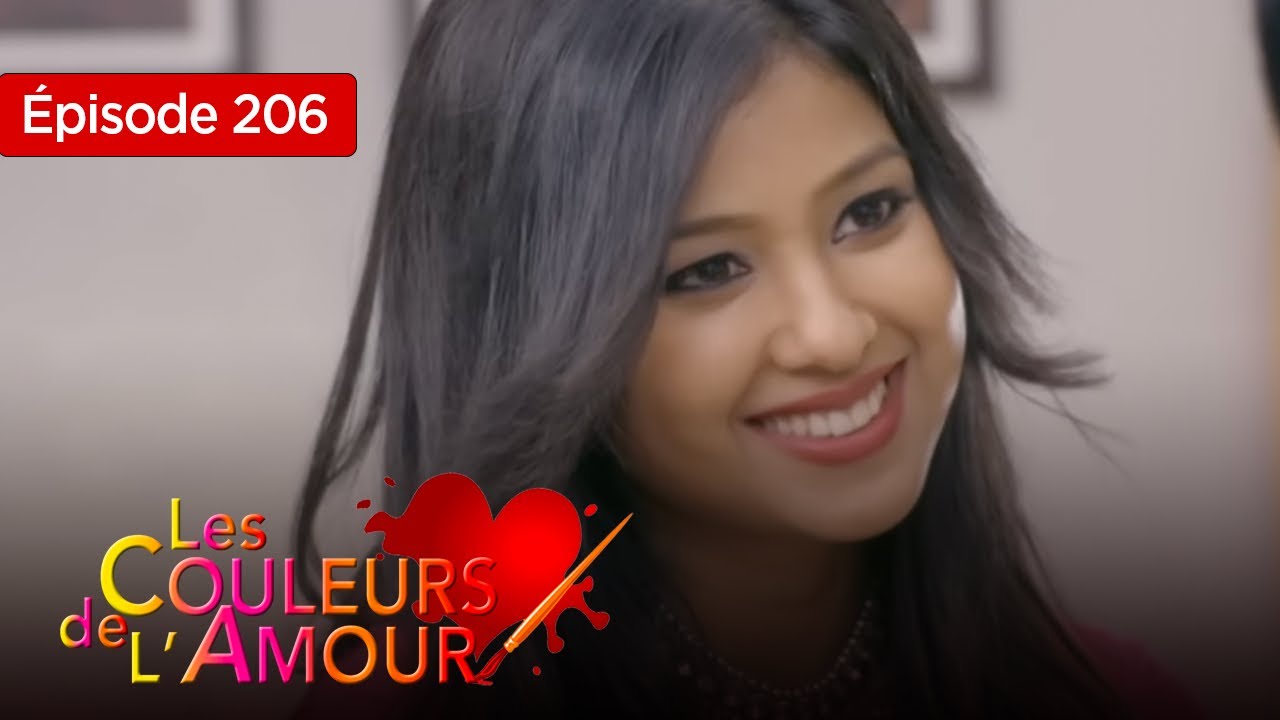 Les couleurs de l'amour  Ep  206 Série complète en Français