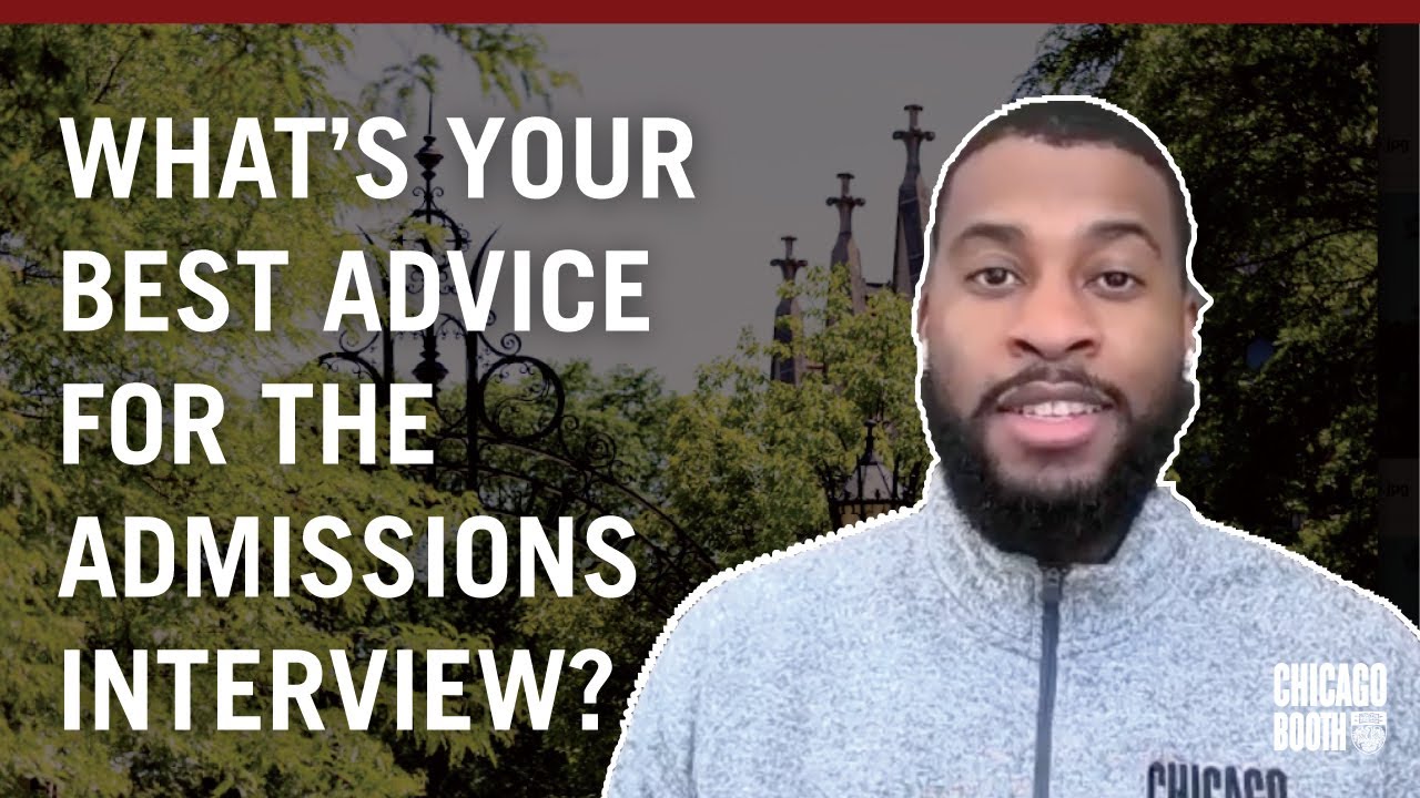 Ask a Boothie: What's your best advice for the MBA admissions interview?