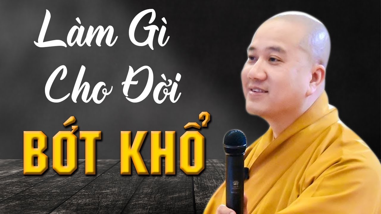 VẤN ĐÁP Làm Gì Cho Đời Bớt Khổ ? - Thầy Thích Pháp Hòa (rất hay)